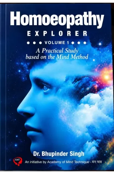HOMOEOPATHY EXPLORER (MIND METHOD) Volume 1