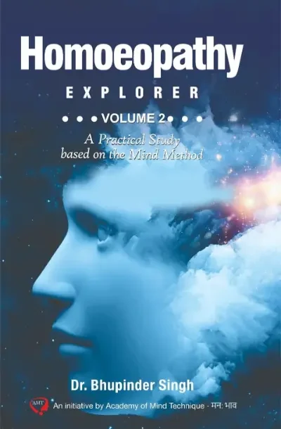HOMOEOPATHY EXPLORER (MIND METHOD) Volume 2