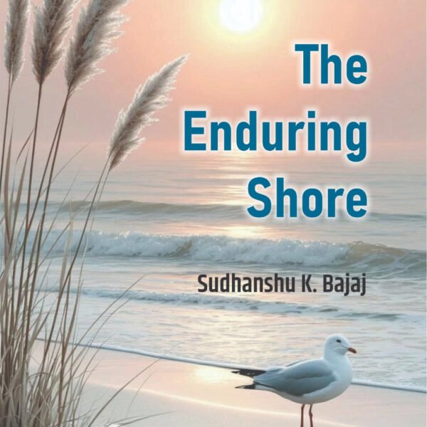 The Enduring Shore | द एंडयूरिंग शोर | (Poem Book) |
